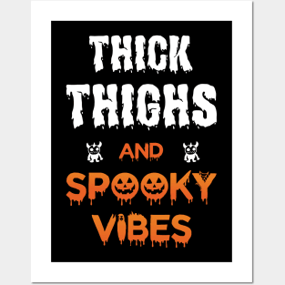 Thick Thighs And Spooky Vibes Halloween Quotes 2020 Posters and Art